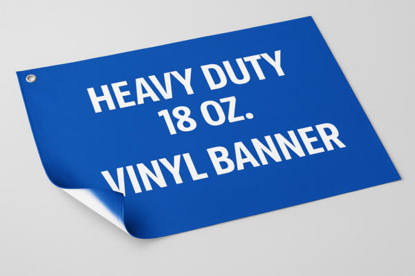 18oz Heavy Duty Vinyl Banners