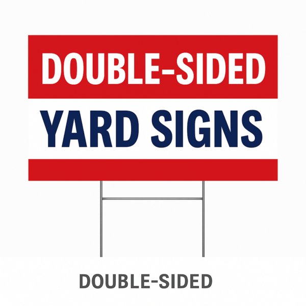 Double Sided Yard Signs